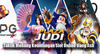 Taktik Menang Keuntungan Slot Online Uang Asli